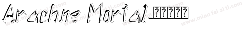 Arachne Mortal字体转换